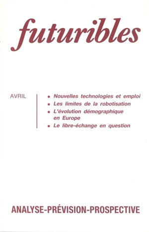 Futuribles 175, avril 1993. Nouvelles technologies et emploi : Les limites de la robotisation