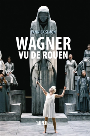 Wagner vu de Rouen - Yannick Simon