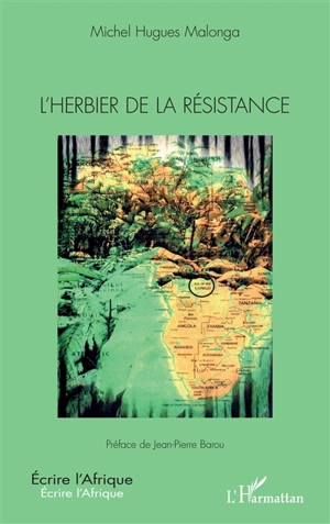 L'herbier de la résistance - Michel Hugues Malonga