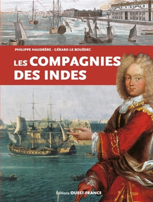 Les compagnies des Indes - Philippe Haudrère