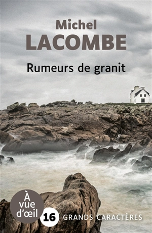 Rumeurs de granit - Michel Lacombe