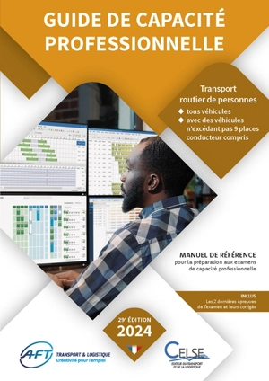 Guide de capacité professionnelle, transport routier de personnes, tous véhicules, avec des véhicules n'excédant pas 9 places conducteur compris : manuel de référence pour la préparation aux examens de capacité professionnelle : 2024 - Apprendre et se former en transport et logistique (France)