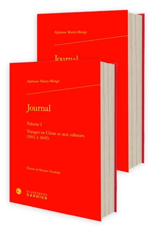 Journal : voyages en Chine et aux colonies (1841 à 1845) - Alphonse Marcy-Monge