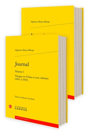 Journal : voyages en Chine et aux colonies (1841 à 1845) - Alphonse Marcy-Monge