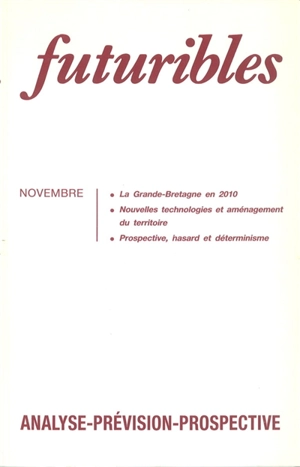 Futuribles 159, novembre 1991. La Grande-Bretagne en 2010 : Nouvelles technologies et aménagement du territoire