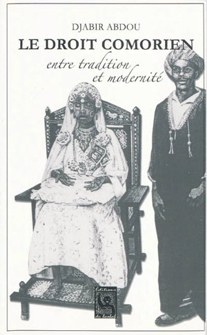 Le droit comorien entre tradition et modernité - Abdou Djabir