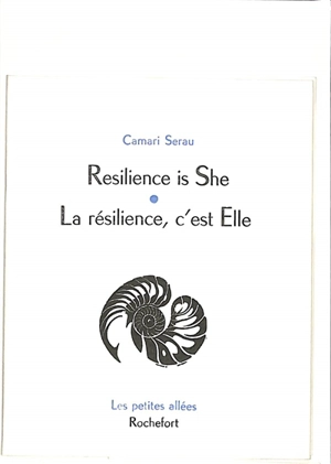 Resilience is She. La résilience, c'est Elle - Camari Serau