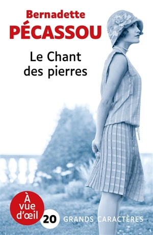 Le chant des pierres - Bernadette Pécassou-Camebrac