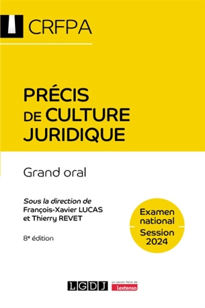 Précis de culture juridique : grand oral : examen national, session 2024