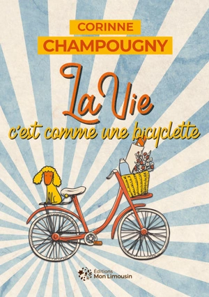 La vie, c'est comme une bicyclette - Corinne Champougny