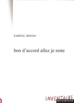 Bon d'accord allez je reste - Ludovic Janvier