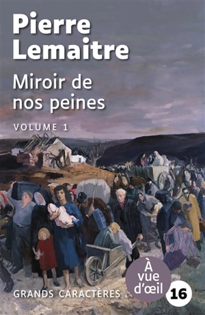 Miroir de nos peines - Pierre Lemaitre