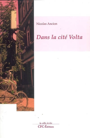 Dans la cité Volta - Nicolas Ancion