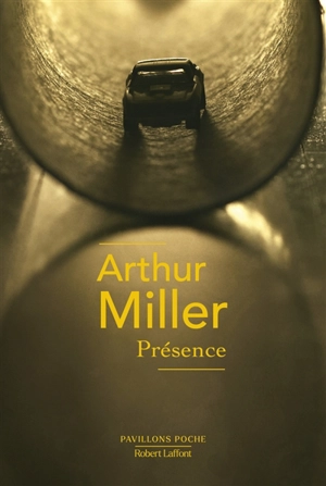 Présence - Arthur Miller