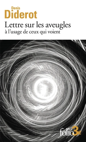 Lettre sur les aveugles à l'usage de ceux qui voient - Denis Diderot