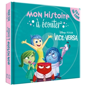 Vice-Versa : mon histoire à écouter - Disney.Pixar