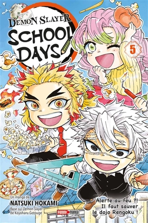 Demon slayer : school days. Vol. 5. Alerte au feu ?! Il faut sauver le dojo Rengoku ! - Natsuki Hokami