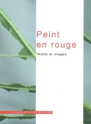 Peint en rouge : textes et images