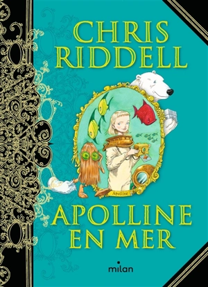 Apolline en mer - Chris Riddell