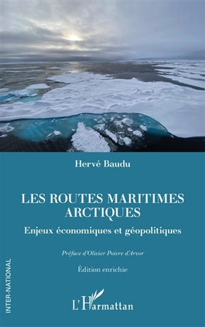 Les routes maritimes arctiques - Hervé Baudu