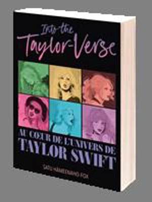 Into the Taylor-verse : au coeur de l'univers de Taylor Swift - Satu Hämeenaho-Fox