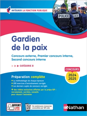 Gardien de la paix : concours externe, premier concours interne, second concours interne : catégorie B, concours 2024-2025, préparation complète - Loïc Valentin