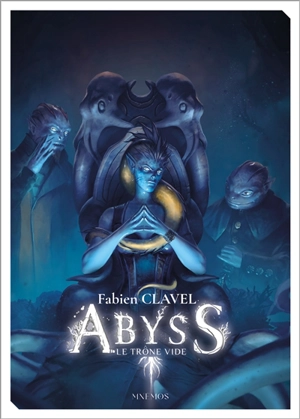Abyss : le trône vide - Fabien Clavel