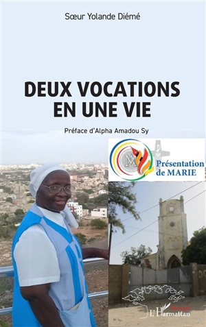 Deux vocations en une vie - Yolande Diémé