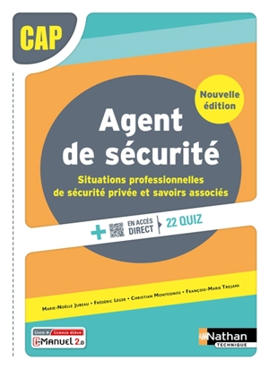 Situations professionnelles de sécurité privée et savoirs associés : CAP agent de sécurité