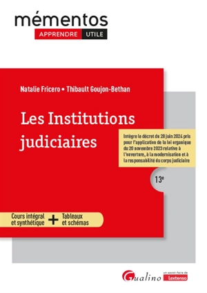 Les institutions judiciaires : cours intégral et synthétique + tableaux et schémas - Natalie Fricero