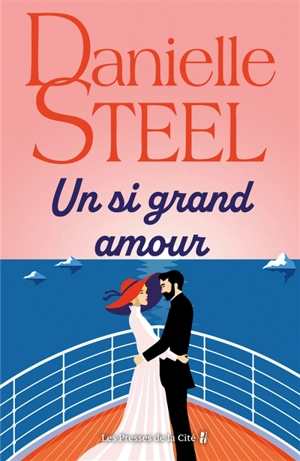 Un si grand amour - Danielle Steel