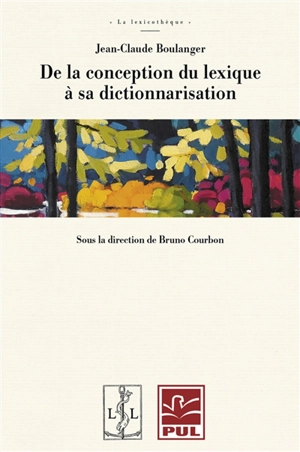 De la conception du lexique à sa dictionnarisation - Jean-Claude Boulanger