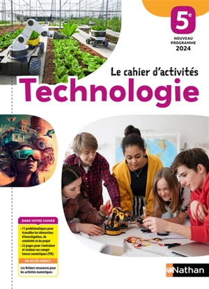 Technologie 5e : le cahier d'activités : programme 2024 - Damien Iceta