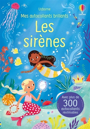 Les sirènes : Mes autocollants brillants : Dès 3 ans - Beecham, Alice