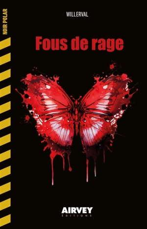 Fous de rage - Willerval