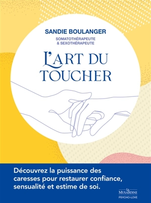 L'art du toucher - Sandie Boulanger