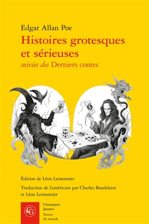 Histoires grotesques et sérieuses. Derniers contes - Edgar Allan Poe