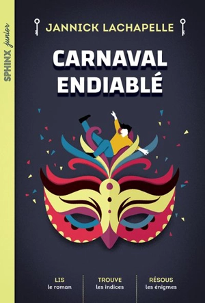 Carnaval endiablé : Niveau de lecture 3 - Jannick Lachapelle