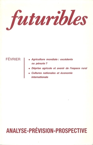 Futuribles 140, février 1990. Agriculture mondiale : excédents ou pénurie ? : Déprise agricole et avenir de l'espace rural