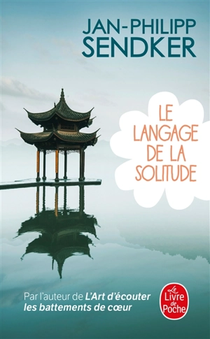 Le langage de la solitude - Jan-Philipp Sendker