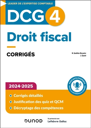 DCG 4, droit fiscal : corrigés : 2024-2025 - Nathalie Gonthier-Besacier