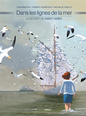 Dans les lignes de la mer : le secret de saint James - Tom Graffin