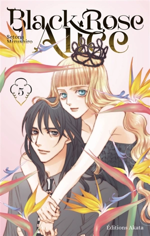 Black Rose Alice. Vol. 5 - Setona Mizushiro