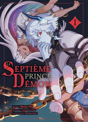 Le septième prince démon. Vol. 1 - Tomoaki Amagi