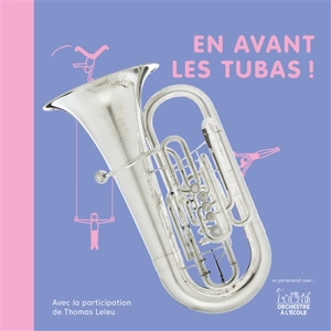 En avant les tubas ! - Christine Auberger