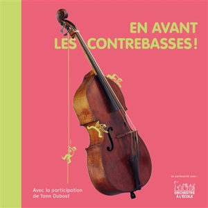 En avant les contrebasses ! - Christine Auberger