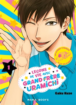 Leçons de vie avec grand frère Uramichi. Vol. 1 - Gaku Kuze