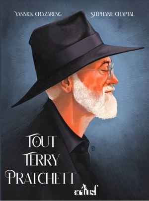 Tout Terry Pratchett - Yannick Chazareng