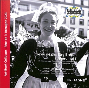 Etre ou ne pas être Breton aujourd'hui ? : un nouveau regard sur la découverte ou l'ignorance de Morvan Lebesque & Tri Yann. Bout pe non pas bout Breizhad hiniv ? : ur sell newé diàr ar gavadenn hag an inorans a Morvan Lebesque & Tri Yann - Gaël Dupret