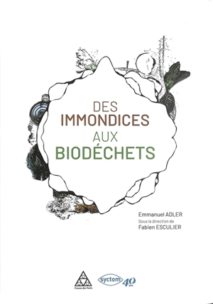 Des immondices aux biodéchets - Emmanuel Adler